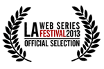 LA Web Fest 2013
